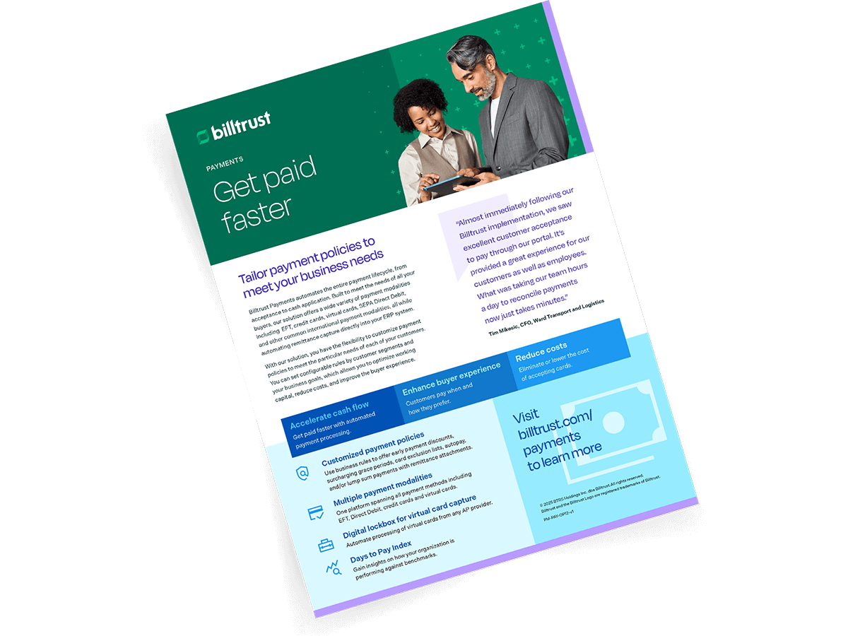 Automate payment lifecycle from acceptance to cash application with Billtrust Payments.
